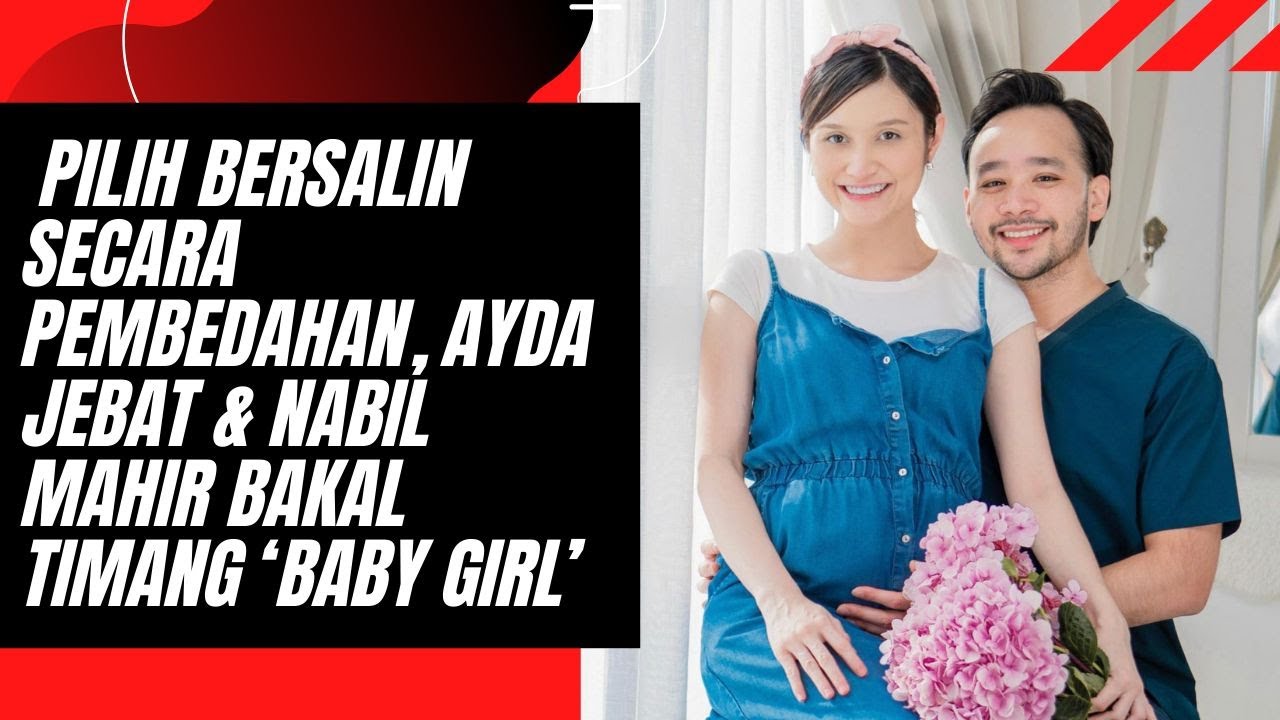 Pilih Bersalin Secara Pembedahan, Ayda Jebat & Nabil Mahir Bakal Timang ‘Baby Girl’