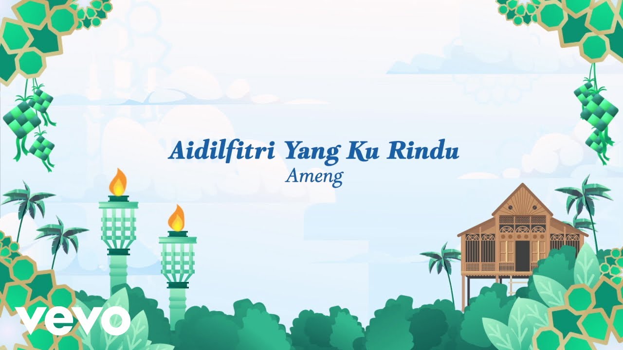 Ameng - Aidilfitri Yang Ku Rindu (Official Lyric Video)