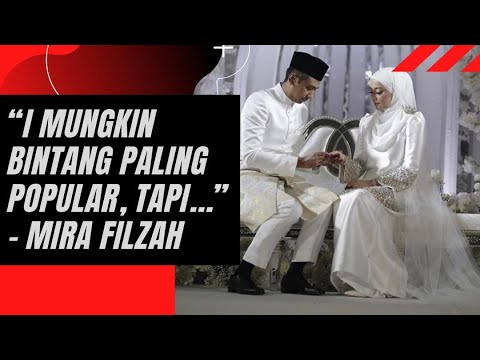“I Mungkin Bintang Paling Popular, Tapi...” - Mira Filzah | MHNEWS