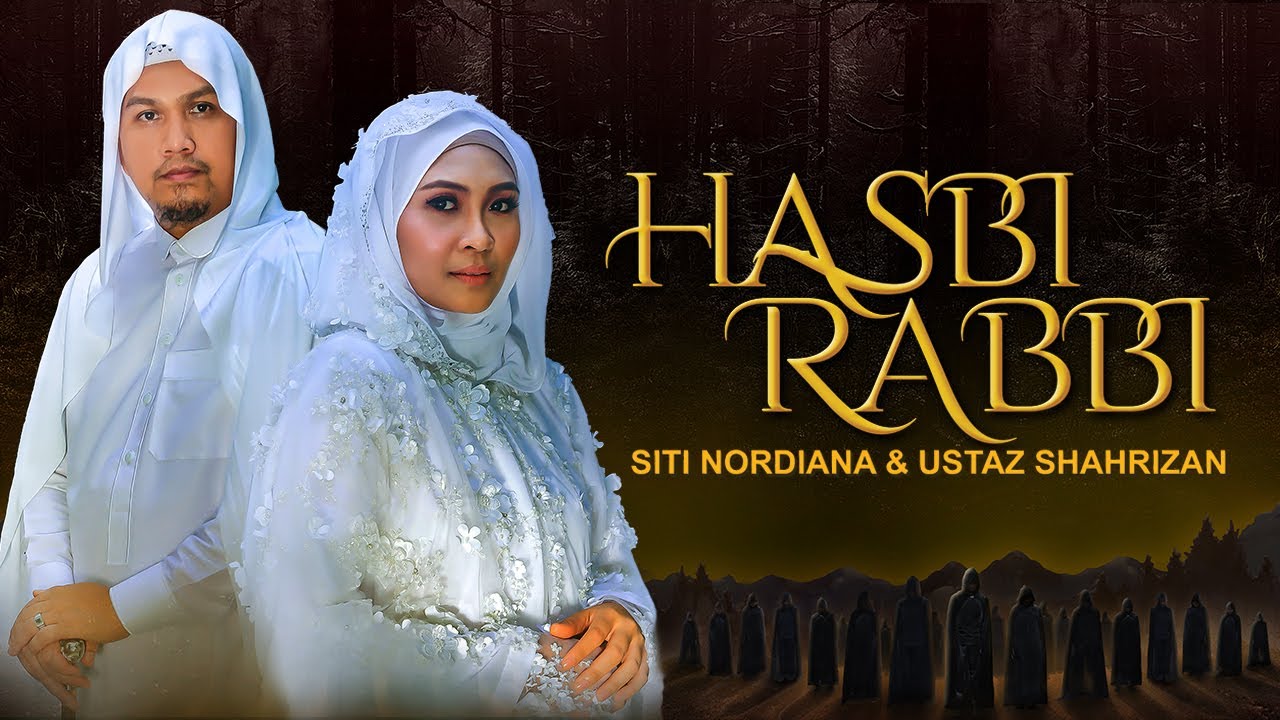 Hasbi Rabbi | Siti Nordiana & Ustaz Shahrizan (Official Music Video)