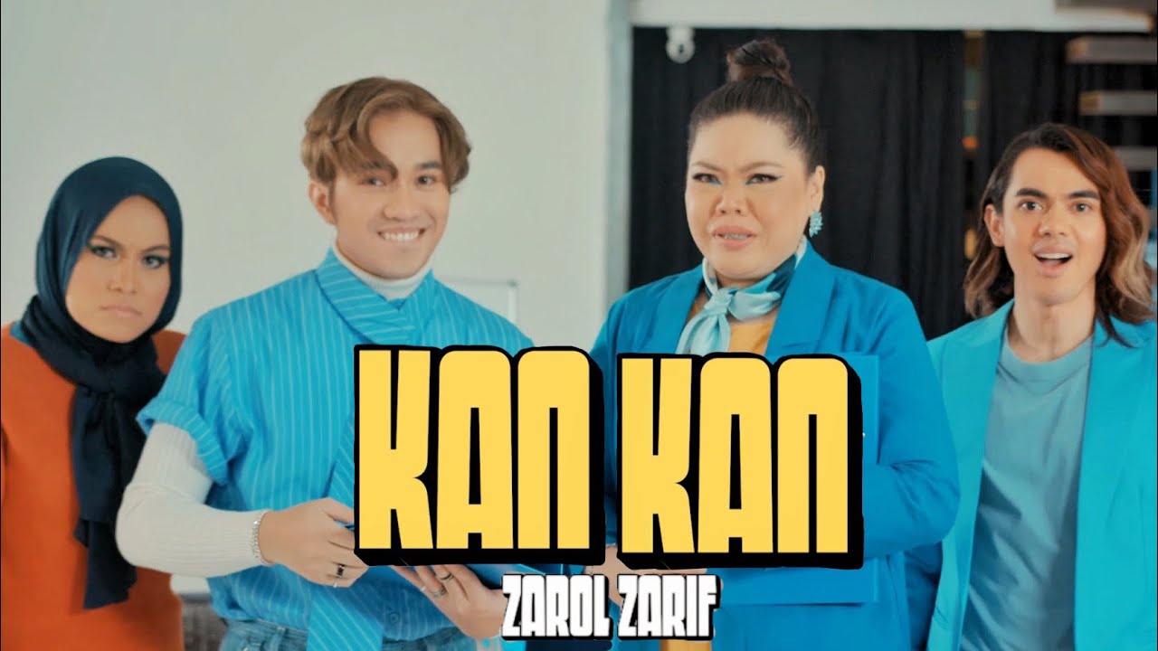 ZAROL ZARIF - KAN KAN [OFFICIAL MUSIC VIDEO]