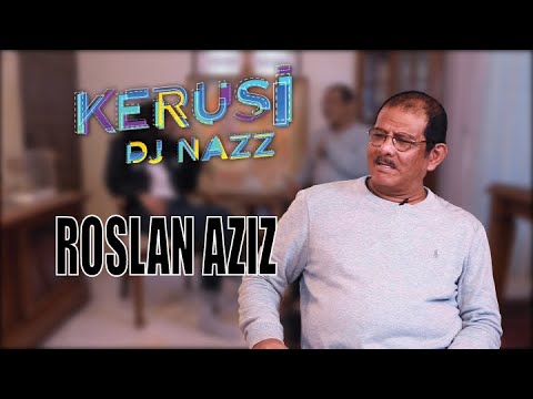 KERUSI DJ NAZZ BERSAMA ROSLAN AZIZ | MOLEK FM