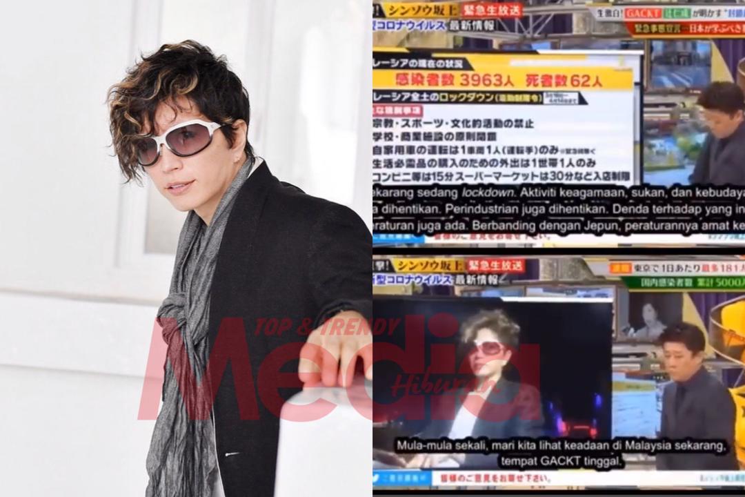 Selebriti Terkenal Jepun, Gackt Puji Cara Malaysia Tangani Pandemik Covid-19